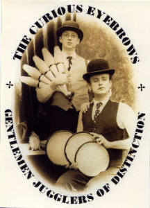 The Curious Eyebrows, Gentlemen Jugglers of Distinction