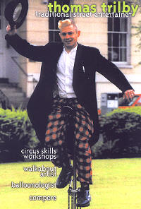 thomas trilby - juggling - unicycling - escapology - magic etc
